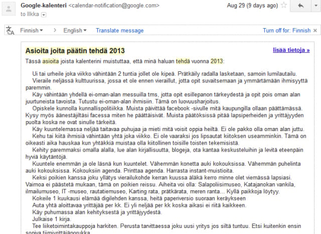 Menestysmuistutin. Huomaan, että osa muistutusasioista on jo vanhentuneita. Unelmien ja tavoitteiden päivittäminen säännöllisesti on tärkeää. Tee itsellesi oma menestysmuistutin kännykän kalenterin avulla.