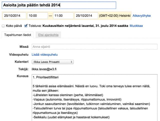 Menestysmuistutin on toistuva kalenteritapahtuma, joka muistuttaa tärkeistä asioista.