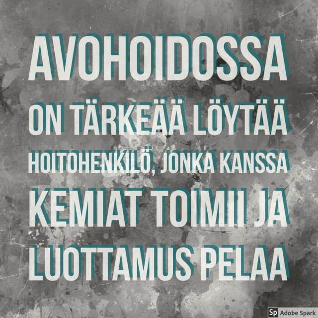Avohoidossa on tärkeää löytää hoitohenkilö, jonka kanssa kemiat toimii ja luottamus pelaa