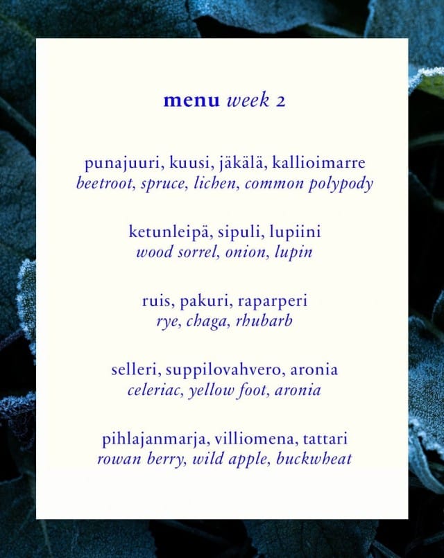 Ravintola tarjoaa viikottaisen menun, joka maksetaan ennakkoon varauksen yhteydessä.