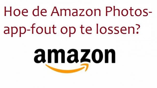 Hoe de Amazon Photos-app-fout op te lossen