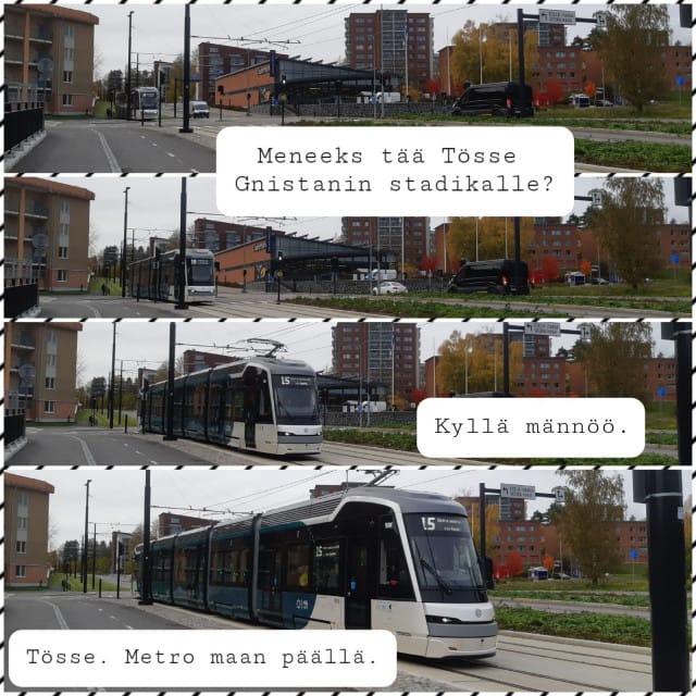 Haagassa lasten suusta kuultuna: "Tösse tulee!"