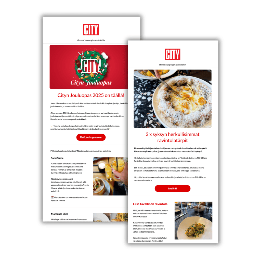 Kuvassa kaksi Cityn uutiskirjeen esimerkkipohjaa: toisessa Cityn Jouluopas -uutiskirje punaisella jouluteemalla, toisessa ravintolavinkkejä esittelevä uutiskirje, jossa kuvia annoksista ja City-logo yläosassa.