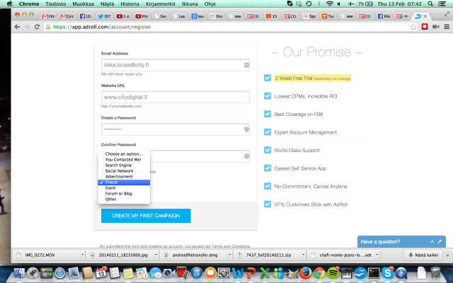 Mitä kautta kuulin? Kuulin ensin kaverilta. Sen jälkeen kävin sivuilla ja sitten Adroll retargetoi minua kunnes lopulta ryhdyin kokeilemaan retargetointia.