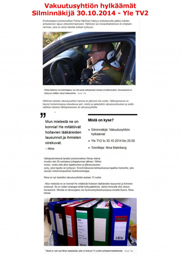 Lähde: Yle Uutiset 16.10.2014 - Vakuutusyhtiön hylkäämät