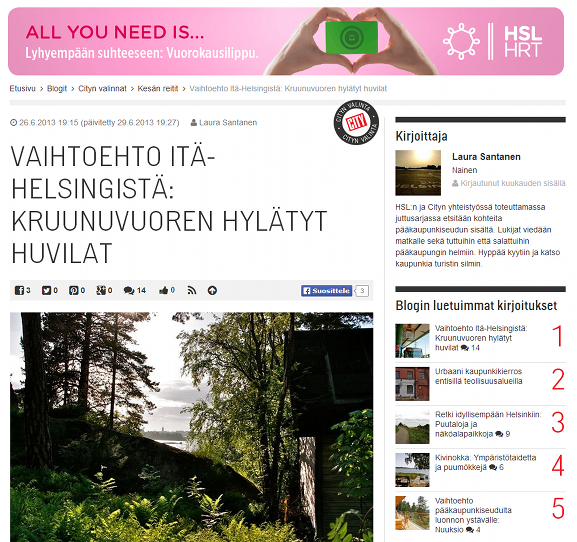 HSL vuorokausilipulle toteutettiin kampanja, jossa blogaajat kertoivat paikoista, jonne HSL vuorokausilipulla pääsee. Sisältömarkkinointia jossa sisältö on yleisölle kiinnostavaa ja vuorokausilippu-brändi tulee luontevasti esiin.