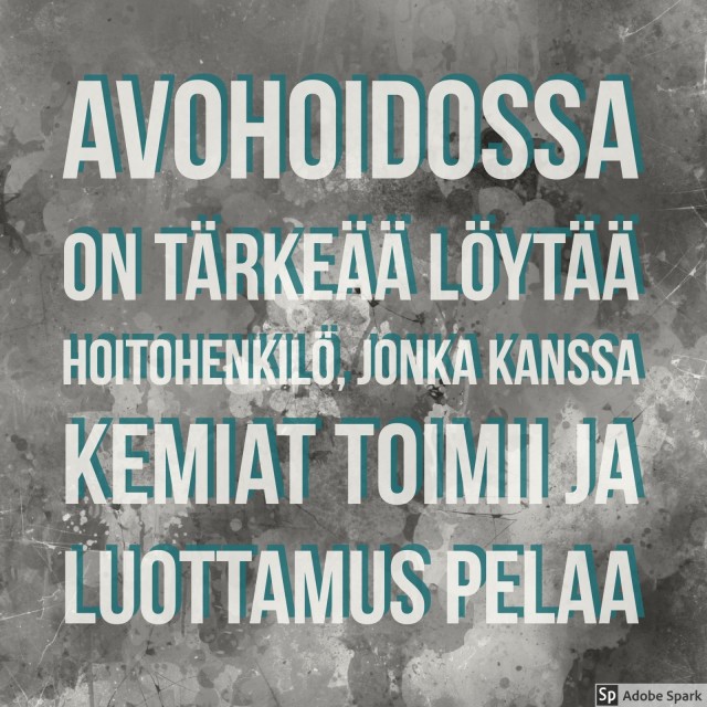 Avohoidossa on tärkeää löytää hoitohenkilö, jonka kanssa kemiat toimii ja luottamus pelaa