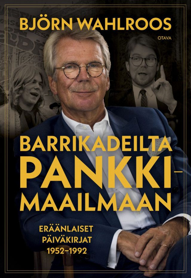 Kuuman kasinotalouden villit vuodet. Björn Wahlroosin teos Barrikadeilta pankkimaailmaan - Eräänlaiset päiväkirjat 1952-1992 vie lukijan Suomen rahapiirien maailmaan.